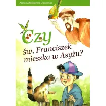 Czy �w.Franciszek mieszka w Asy�u? * *