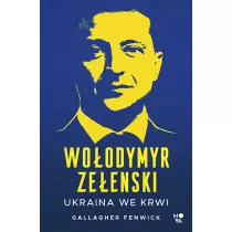 Woodymyr Zeenski. Ukraina we krwi