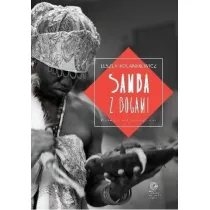 Samba z bogami. Opowie�� antropologiczna