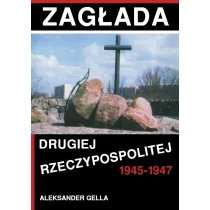 Zag�ada Drugiej Rzeczypospolitej 1945-1947