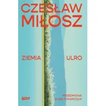 Ziemia Ulro. Przedmowa: Olga Tokarczuk