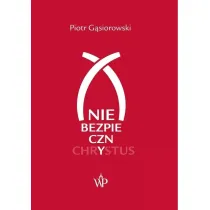 (Nie)bezpieczny Chrystus
