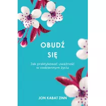 Obud si. Jak praktykowa uwano w codziennym..