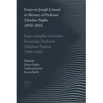 Eseje o Josephie Conradzie ku pami�ci Prof. Zdzis�awa Najdera (1930-2021) / Essays on Joseph Conrad in Memory of Prof. Zdzis�aw Najder (1930-2021)