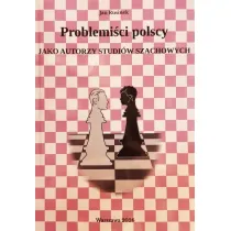 Problemi�ci polscy jako autorzy studi�w szachowych