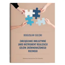 Zarz�dzanie inkluzywne jako instrument realizacji cel�w zr�wnowa�onego rozowju