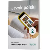 Jzyk polski 2. Podrcznik. Szkoa branowa I stopnia