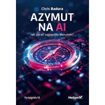 Azymut na AI. Jak obra� najlepszy kierunek?