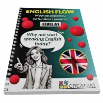 ENGLISH FLOW (LEVEL A1). M�w po angielsku naturalnie i pewnie!