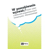 W poszukiwaniu wyzwa�. Wyb�r zada� z konkurs�w programistycznych Uniwersytetu Warszawskiego