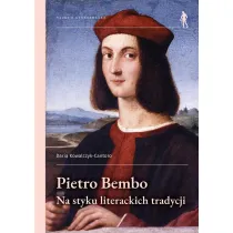 Pietro Bembo - na styku literackich tradycji