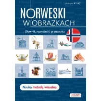 Norweski w obrazkach. S�ownik, rozm�wki, gramatyka. Poziom A1-A2