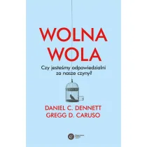 Wolna wola. Czy jeste�my odpowiedzialni za nasze czyny?