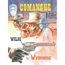 Wilki w Wyomining. Comanche. Tom 3