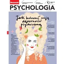 Newsweek Psychologia 3/2023 Jak budowa� swoj�...