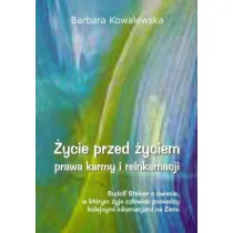 �ycie przed �yciem, prawa karmy i reinkarnacji