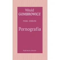 Pornografia. Pisma zebrane