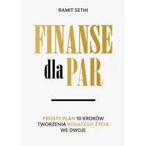 Finanse dla par. Prosty plan 10 krok�w tworzenia Bogatego �ycia we dwoje
