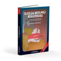 Iluzja wolnej Bia�orusi