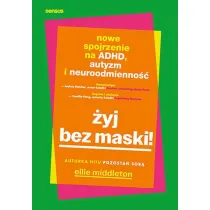 yj bez maski! Nowe spojrzenie na ADHD, autyzm...