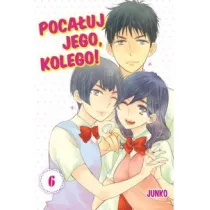 Poca�uj Jego, Kolego! Tom 6