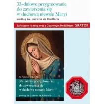 33-dniowe przygotowanie do zawierzenia si� w duchow� niewol� Maryi