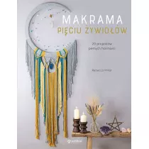 Makrama piciu ywiow 20 projektw penych harmonii