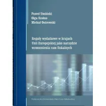 Regu�y wydatkowe w krajach Unii Europejskiej jako narz�dzie wzmocnienia ram fiskalnych