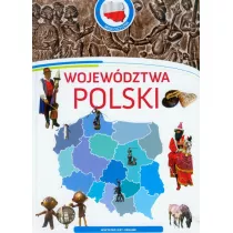 Wojewdztwa Polski. Moja Ojczyzna. Wszystko jest ciekawe