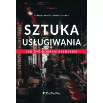 Sztuka usugiwania. Jak zosta dobrym kelnerem