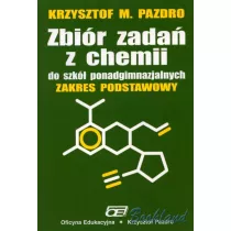 Chemia LO zb.zada zak.podstawowy Pazdro OE