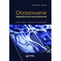 Obrazowanie magnetyczno-rezonansowe. Zasady fizyczne i mo�liwo�ci diagnostyczne
