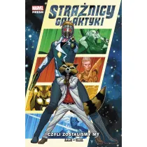 Marvel Fresh Czyli zostali�my my. Stra�nicy Galaktyki. Tom 1