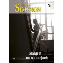 Maigret na wakacjach. Komisarz Maigret. Tom 28