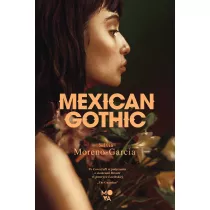 Mexican Gothic