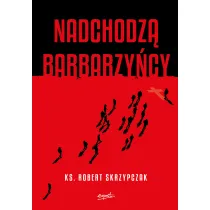 Nadchodz� barbarzy�cy
