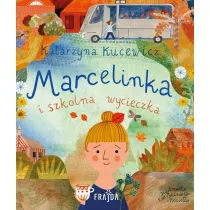 Marcelinka i wycieczka szkolna