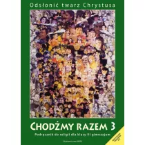 Katechizm Chodmy razem. Podrcznik do religii do 3 klasy gimnazjum