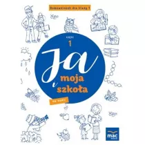 Ja i Moja Szko�a na nowo. Domowniczek dla klasy 1. Cz�� 1