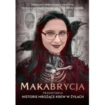 Makabrycja przedstawia historie mro��ce krew w �y�ach