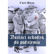 Nazi�ci schodz� do podziemia