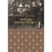 Grzechy pary�a p�nocy mroczne �ycie przedwojennej Warszawy