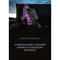 Wybrane aspekty prawne powrotu uchod�c�w syryjskich