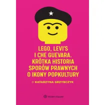 LEGO, Levi`s i Che Guevara. Kr�tka historia spor�w prawnych o ikony popkultury