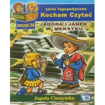 Kocham czyta� Zeszyt 24 Jagoda i Janek w Meksyku