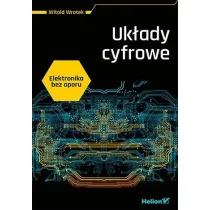 Elektronika bez oporu. Uk�ady cyfrowe