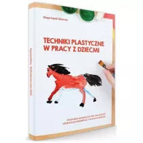 Techniki plastyczne w pracy z dziemi