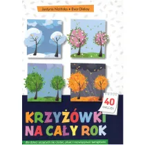 Krzy��wki na ca�y rok dla dzieci ucz�cych si� czyta� pisa� i rozwi�zywa� �amig��wki