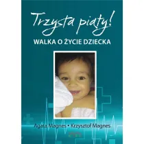 Trzysta pi�ty Walka o �ycie dziecka