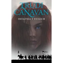 Ostatnia z Dzikich. Era Pi�ciorga. Tom 2
